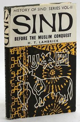  Den arabiska erövringen av Sind:  En brytpunkt för Indiens historia och gryningen av en ny islamisk kultur